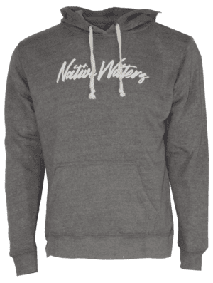 A grey hoodie with the word'native waters'on it.